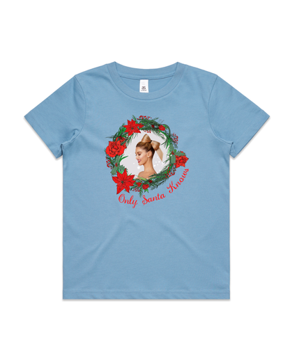 Only Santa Knows | Wreath | Delta Goodrem | Kids T Shirt (COLOURS)